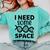 I Need Some Space Introvert Astronaut Science Comfort Colors Sweatshirt Chalky Mint
