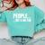People Not A Big Fan Tshirt As a Sarcastic Introvert Comfort Colors Sweatshirt Chalky Mint