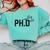 PhD Shirt Phinally Finally Done Graduation Her Comfort Colors Sweatshirt Chalky Mint