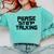 Please Stop Talking Sarcastic Introvert Humor Comfort Colors Sweatshirt Chalky Mint