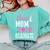 Proud Mom Of A Class 2018 Graduate T Shirt Graduation Comfort Colors Sweatshirt Chalky Mint