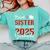 Proud Sister Of a Class Of 2025 Graduate For Graduation Comfort Colors Sweatshirt Chalky Mint
