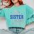 Proud Sister Of Two Class Of 2025 Graduates Twins Graduation Comfort Colors Sweatshirt Chalky Mint