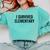 I Survived Elementary Graduation School Student Comfort Colors Sweatshirt Chalky Mint