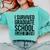 I Survived Graduate School Class Of 2018 Graduation Comfort Colors Sweatshirt Chalky Mint