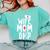 Wife Mom DNP Doctor Of Nursing Practice Graduation Comfort Colors Sweatshirt Chalky Mint