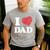 I Love Dad Men's Casual T-Shirt Sport Grey I Love Dad Men's Casual T-Shirt Sport Grey
