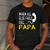 Call Papa When All Else Fails For Dad Husband Men's Casual T-Shirt Dark Grey