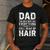 Dad The Man Who Has Everything Except A Full Head Of Hair Men's Casual T-Shirt Dark Grey
