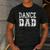 Distressed Dance Dad Ballet Great For Men T-Shirt Men's Casual T-Shirt Dark Grey