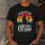 I Never Dreamed I'd Grow Up To Be a Super Sexy Cat Dad Men's Casual T-Shirt Dark Grey