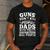 Guns Don't Kill People Dads With Pretty Daughter Do Men's Casual T-Shirt Dark Grey