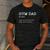 Gym Dad Like A Normal Dad Only Way Cooler Shirt Men's Casual T-Shirt Dark Grey Gym Dad Like A Normal Dad Only Way Cooler Shirt Men's Casual T-Shirt Dark Grey