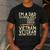 I'm A Dad Grandpa And A Vietnam Veteran Nothing Scares Me Men's Casual T-Shirt Dark Grey I'm A Dad Grandpa And A Vietnam Veteran Nothing Scares Me Men's Casual T-Shirt Dark Grey