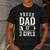 Proud Dad Of 3 Girls Daddy Of Three Daughters Men's Casual T-Shirt Dark Grey Proud Dad Of 3 Girls Daddy Of Three Daughters Men's Casual T-Shirt Dark Grey