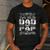 I Have Two Titles Dad And Pap Tshirt Fathers Day Men's Casual T-Shirt Dark Grey