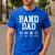Band Dad Pay Drive Clap Repeat Marching Band Dad Men's Casual T-Shirt Royal Blue