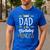 Dad Of The Birthday Princess Shirt Daddy Men Birthday Party Men's Casual T-Shirt Royal Blue