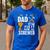 If Dad Can't Fix It We'Re All Screwed Men's Casual T-Shirt Royal Blue If Dad Can't Fix It We'Re All Screwed Men's Casual T-Shirt Royal Blue