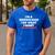 Dad Father I'm A Grown Man I Do What My Kids Want Men's Casual T-Shirt Royal Blue