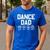 Dance Dad Proud Dancer Dancing Father Men Men's Casual T-Shirt Royal Blue