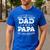 Fathers Day I Have Two Titles Dad And Papa Men's Casual T-Shirt Royal Blue