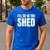 I'Ll Be In The Shed For Dad Men's Casual T-Shirt Royal Blue