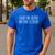 Leave Me Alone My Dad Is Dead Shirt Dead Dad Men's Casual T-Shirt Royal Blue