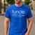 New Uncle Funcle T Shirt- Like a Dad But Way Cooler Men's Casual T-Shirt Royal Blue