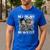 No More Mr Nice Guy Alpha Wolf Meme Dad Papa Men Men's Casual T-Shirt Royal Blue No More Mr Nice Guy Alpha Wolf Meme Dad Papa Men Men's Casual T-Shirt Royal Blue