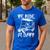 We Ride At Dawn Funny Golf Golfing Dad Men Men's Casual T-Shirt Royal Blue We Ride At Dawn Funny Golf Golfing Dad Men Men's Casual T-Shirt Royal Blue