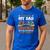 Trucker Father's Day To The World My Dad Is Just A Trucker Men's Casual T-Shirt Royal Blue
