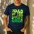 Dad Of The Lucky One Saint Patrick's Day Children Birthday Men's Casual T-Shirt Navy Dad Of The Lucky One Saint Patrick's Day Children Birthday Men's Casual T-Shirt Navy