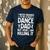 Dance Dad Art For Men Father Dance Teacher Dance Dad Men's Casual T-Shirt Navy