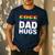 Free Dad Hugs Pride Flag Month LGBTQ Transgender Support Men's Casual T-Shirt Navy Free Dad Hugs Pride Flag Month LGBTQ Transgender Support Men's Casual T-Shirt Navy