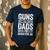 Guns Don't Kill People Dads With Pretty Daughters Do Shirt Men's Casual T-Shirt Navy Guns Don't Kill People Dads With Pretty Daughters Do Shirt Men's Casual T-Shirt Navy
