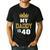 My Daddy Is 40 Years Old 40th Dad's Birthday For Him Men's Casual T-Shirt Black My Daddy Is 40 Years Old 40th Dad's Birthday For Him Men's Casual T-Shirt Black