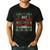 Just Feliz Navi Because I Don't Have A Dad Ugly Christmas Men's Casual T-Shirt Black
