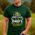I Cant Keep Calm Its My Dad's Birthday Family Party Men's Casual T-Shirt Forest