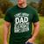 Dad Jokes Can't Argue With My Dad He's Old Retro Humor Men's Casual T-Shirt Forest