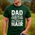 Dad The Man Who Has Everything Except A Full Head Of Hair Men's Casual T-Shirt Forest