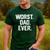 Dad Shirt – Worst Dad Ever Joke Tee Men's Casual T-Shirt Forest