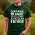 Don’t Make Me Angry Or I’Ll Act Like My Father Dad Men's Casual T-Shirt Forest