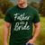 Father Of The Bride Wedding Marriage Bride Dad Men's Casual T-Shirt Forest Father Of The Bride Wedding Marriage Bride Dad Men's Casual T-Shirt Forest