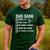 Girl Father's Day Daddy & Dad Of Girls Outnumbered Men's Casual T-Shirt Forest