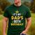 Happy Father Daddy 90 Years Old It's My Dad's 90th Birthday Men's Casual T-Shirt Forest