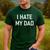 I Hate My Dad Jokes Sarcastic Men's Casual T-Shirt Forest