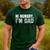 Hi Hungry I'm Dad Tee For Men Dad Joke Small Men's Casual T-Shirt Forest