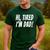 Hi Tired I'm Dad Dad Joke T-Shirt King Of Bad Jokes Men's Casual T-Shirt Forest Hi Tired I'm Dad Dad Joke T-Shirt King Of Bad Jokes Men's Casual T-Shirt Forest