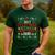 Just Feliz Navi Because I Don't Have A Dad Ugly Christmas Men's Casual T-Shirt Forest